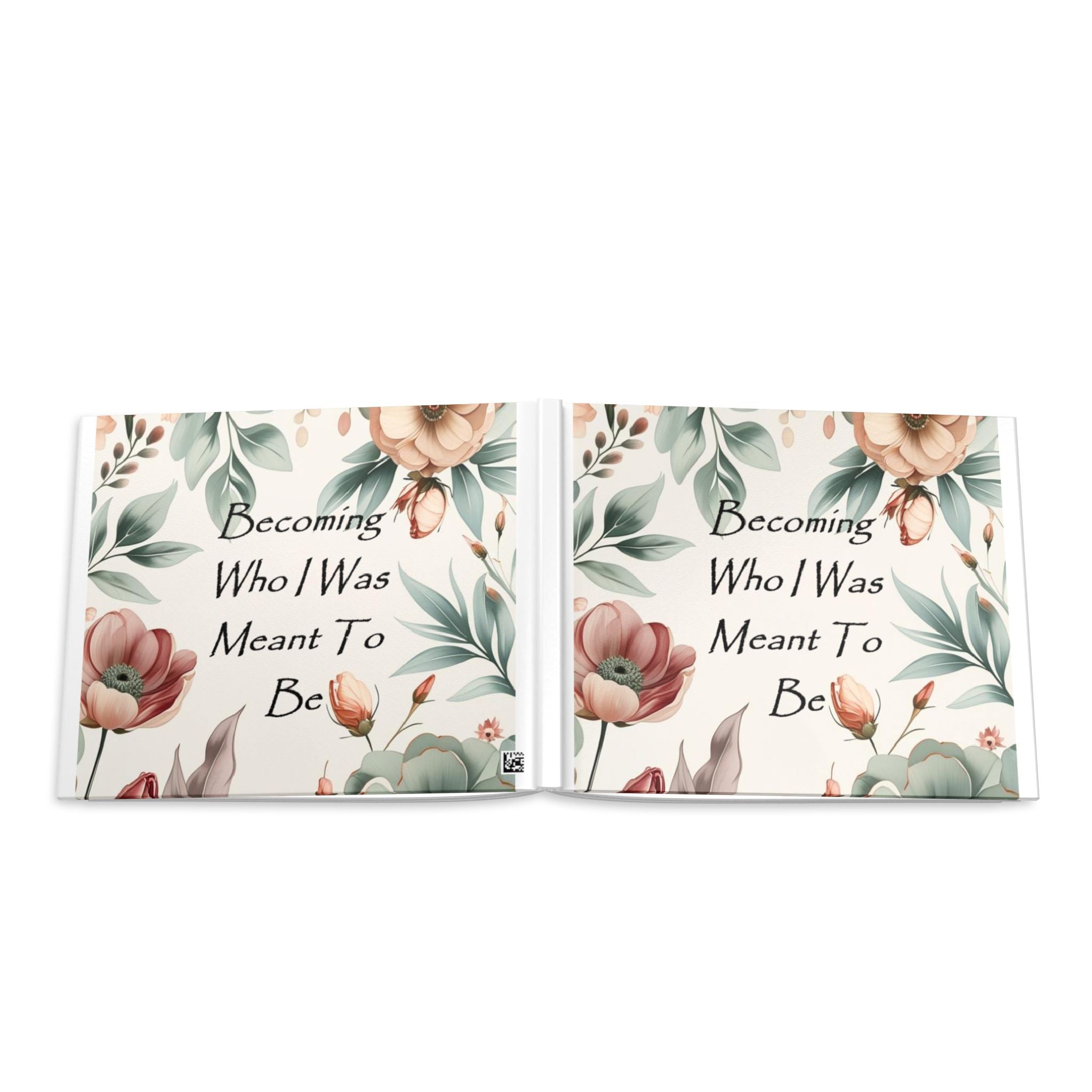 Hardcover Photo Book — "Becoming Who I Was Meant To Be" Floral Memory Album