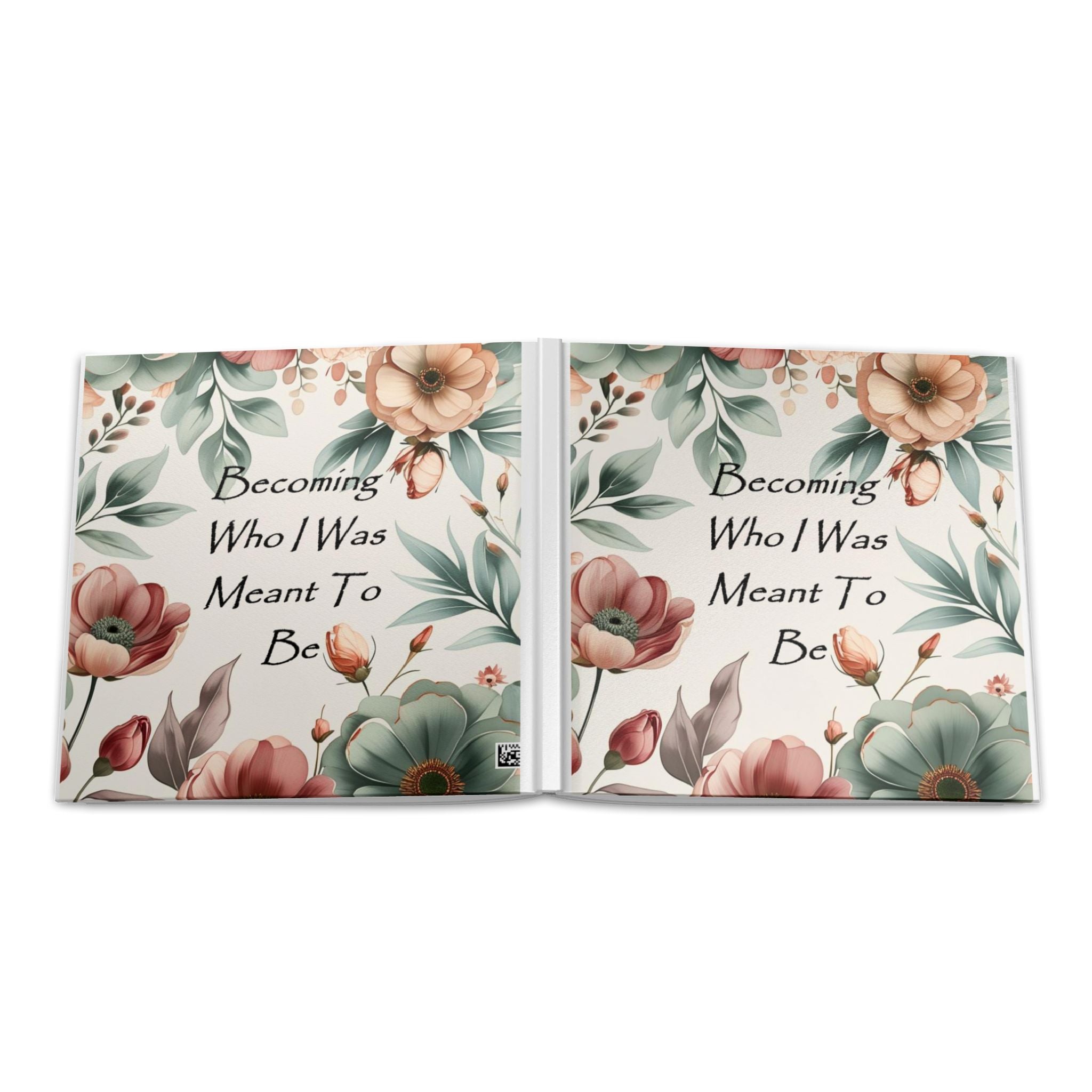 Hardcover Photo Book — "Becoming Who I Was Meant To Be" Floral Memory Album