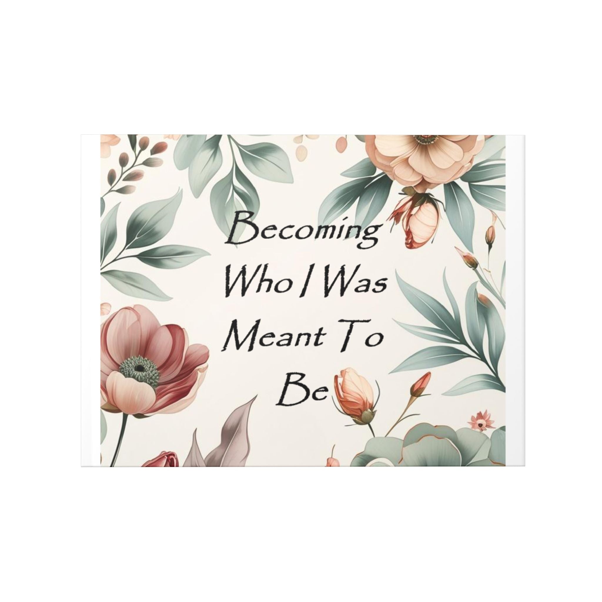 Hardcover Photo Book — "Becoming Who I Was Meant To Be" Floral Memory Album